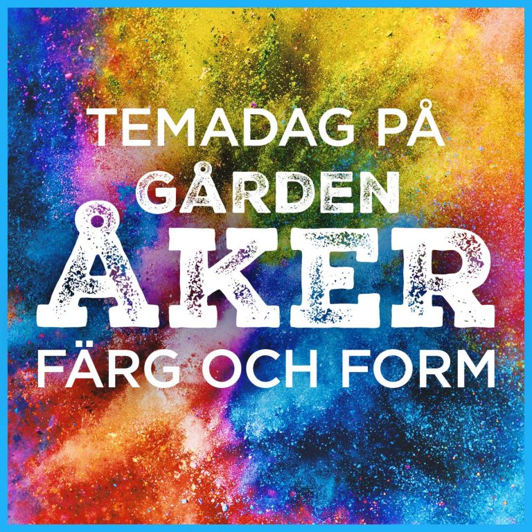 Tema Färg och form på Gården Åker